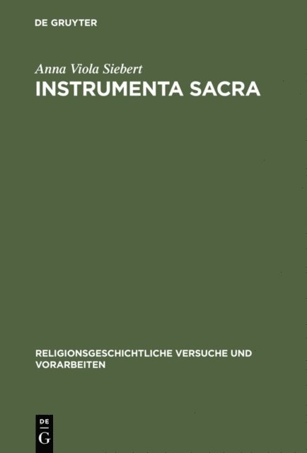 Anna Viola Siebert - Instrumenta Sacra, E-bok