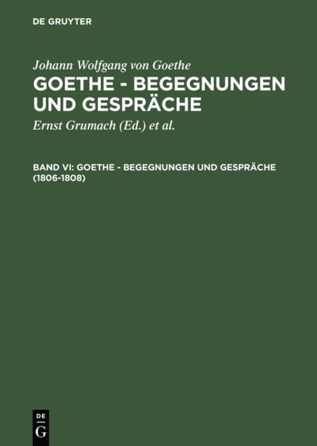 Johann Wolfgang von Goethe, Renate Grumach - 1806-1808, E-bok