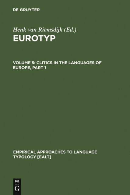 Henk van Riemsdijk - Clitics in the Languages of Europe, E-bok