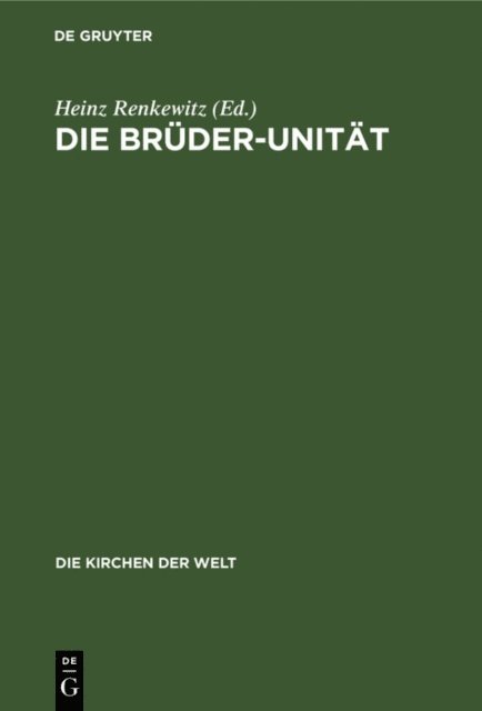 Heinz Renkewitz - Die Brüder-Unität, E-bok