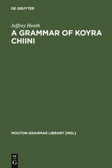Jeffrey Heath - Grammar of Koyra Chiini, E-bok