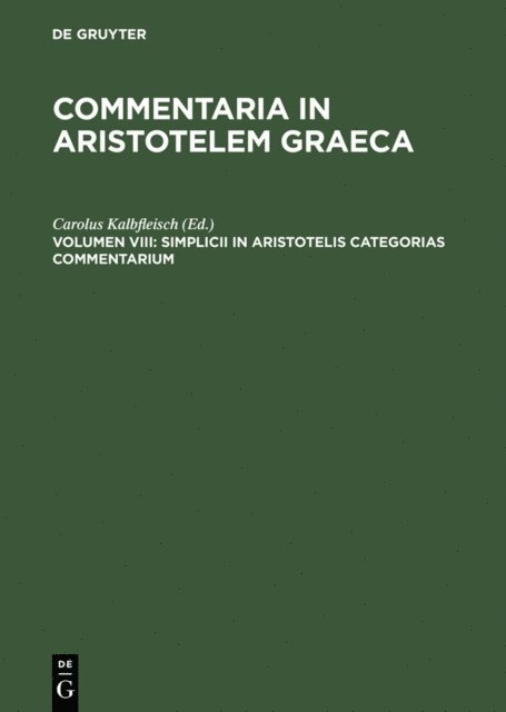 Carolus Kalbfleisch - Simplicii in Aristotelis categorias commentarium, E-bok