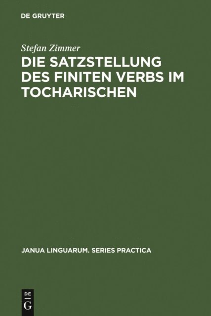 Stefan Zimmer - Die Satzstellung des finiten Verbs im Tocharischen, E-bok