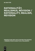 Rationalitÿt, Realismus, Revision / Rationality, Realism, Revision