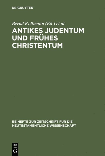 Annette Steudel, Wolfgang Reinbold, Bernd Kollmann - Antikes Judentum und Frühes Christentum, E-bok