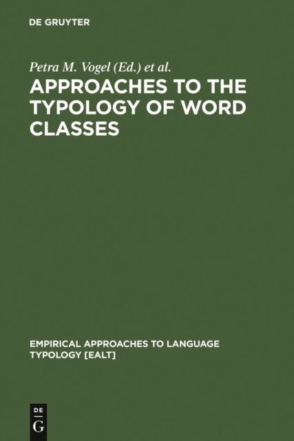Bernard Comrie, Petra M. Vogel - Approaches to the Typology of Word Classes, E-bok