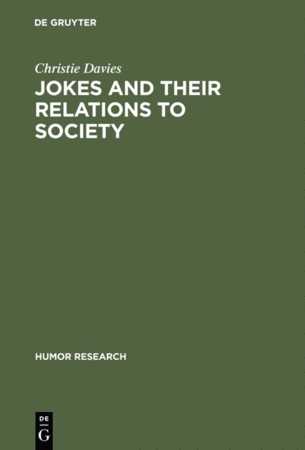 Christie Davies - Jokes and their Relations to Society, E-bok