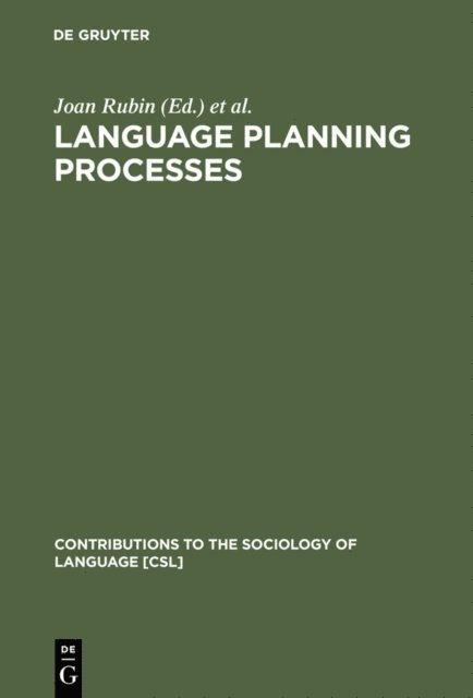Charles A. Ferguson, Joshua A. Fishman, Jyotirindra DasGupta, Bjorn H. Jernudd, Joan Rubin - Language Planning Processes, E-bok