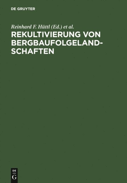 Edwin Weber, Doris Klem, Reinhard F. Huttl - Rekultivierung von Bergbaufolgelandschaften, E-bok