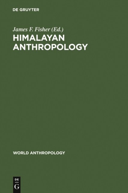James F. Fisher - Himalayan Anthropology, E-bok