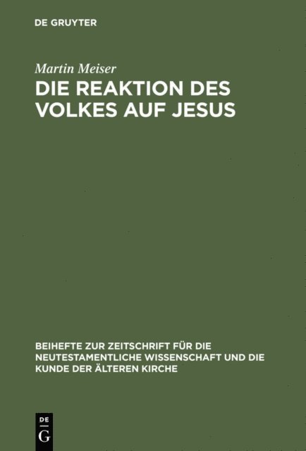 Martin Meiser - Die Reaktion des Volkes auf Jesus, E-bok