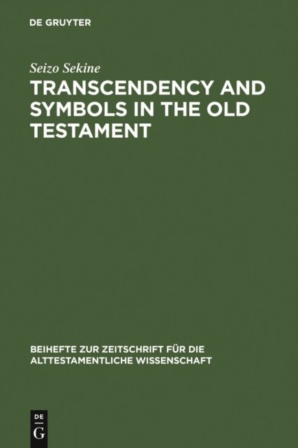 Seizo Sekine - Transcendency and Symbols in the Old Testament, E-bok