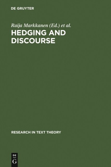 Hartmut Schroder, Raija Markkanen - Hedging and Discourse, E-bok