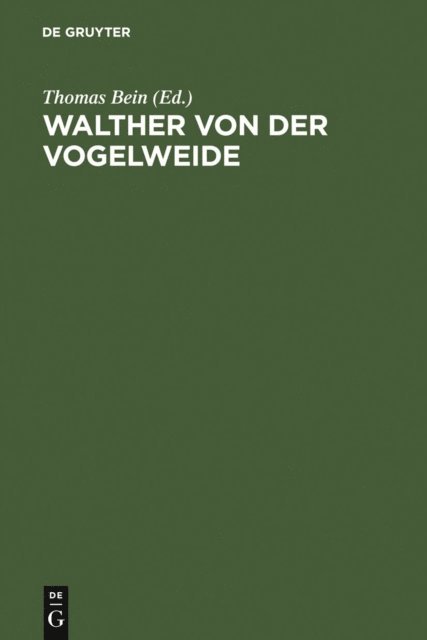 Thomas Bein - Walther von der Vogelweide, E-bok