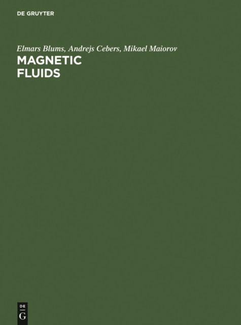 M. M. Maiorov, Andrejs Cebers, Elmars Blums - Magnetic Fluids, E-bok
