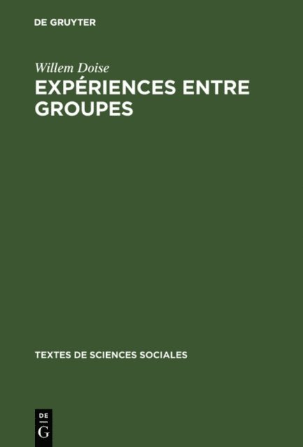 Willem Doise - Expériences entre groupes, E-bok