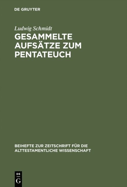 Ludwig Schmidt - Gesammelte Aufsätze zum Pentateuch, E-bok