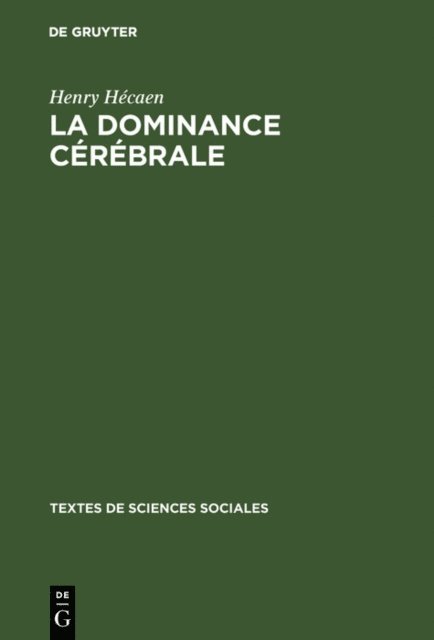 Henry Hecaen - La dominance cérébrale, E-bok