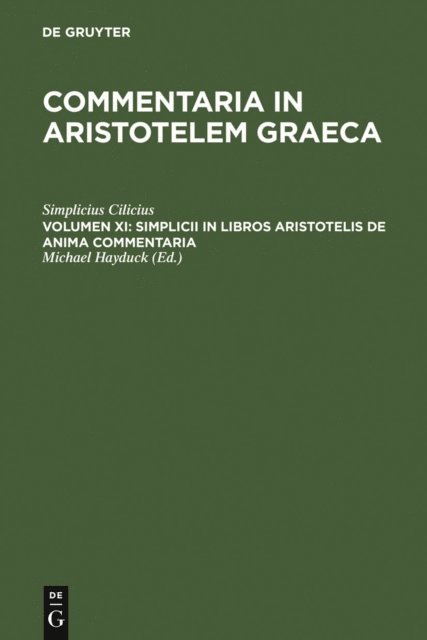 Simplicius Cilicius, Michael Hayduck - Simplicii in libros Aristotelis de anima commentaria, E-bok