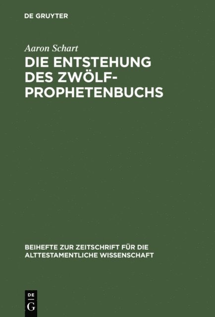 Aaron Schart - Die Entstehung des Zwölfprophetenbuchs, E-bok