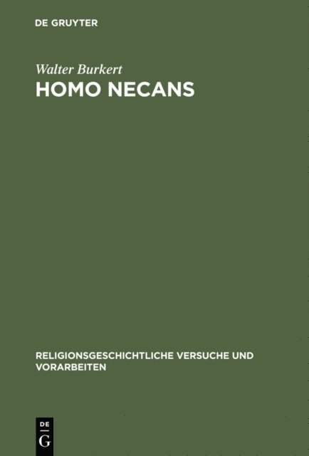 Walter Burkert - Homo Necans, E-bok