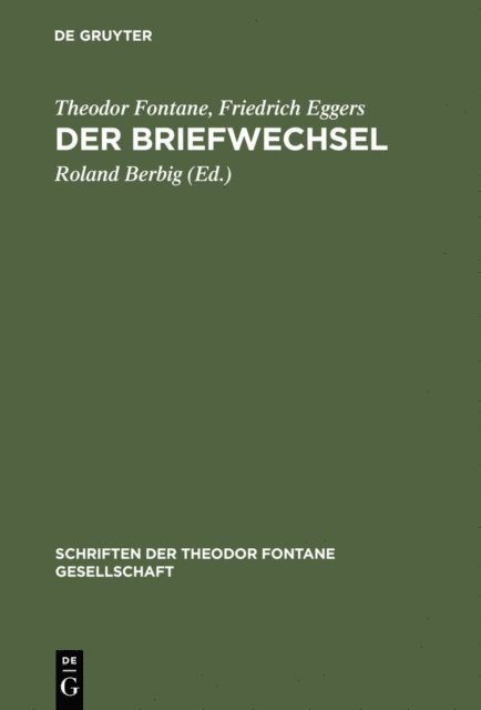 Friedrich Eggers, Theodor Fontane, Roland Berbig - Der Briefwechsel, E-bok