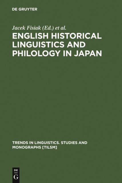 Akio Oizumi, Jacek Fisiak - English Historical Linguistics and Philology in Japan, E-bok