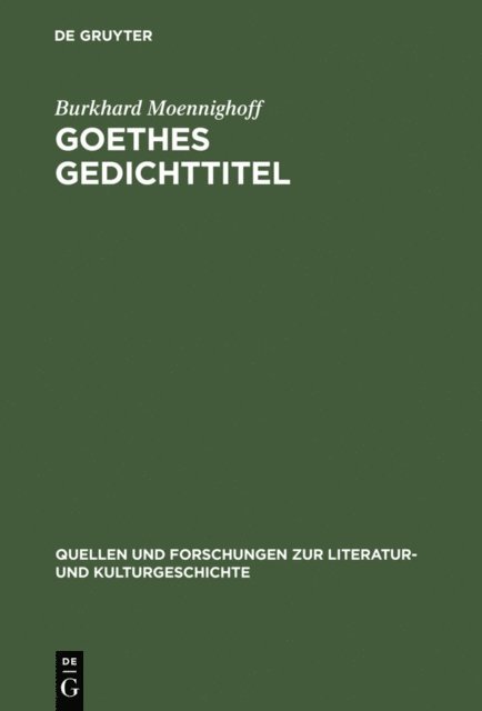 Burkhard Moennighoff - Goethes Gedichttitel, E-bok