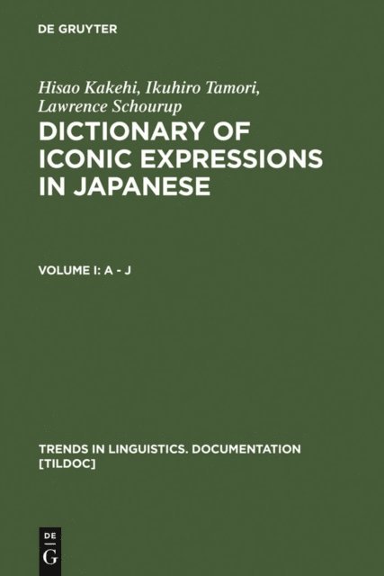 Lawrence Schourup, Ikuhiro Tamori, Hisao Kakehi - Dictionary of Iconic Expressions in Japanese, E-bok