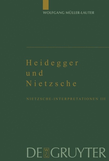 Wolfgang Muller-Lauter - Heidegger und Nietzsche, E-bok