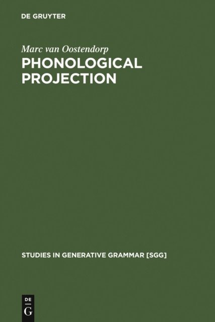 Marc van Oostendorp - Phonological Projection, E-bok
