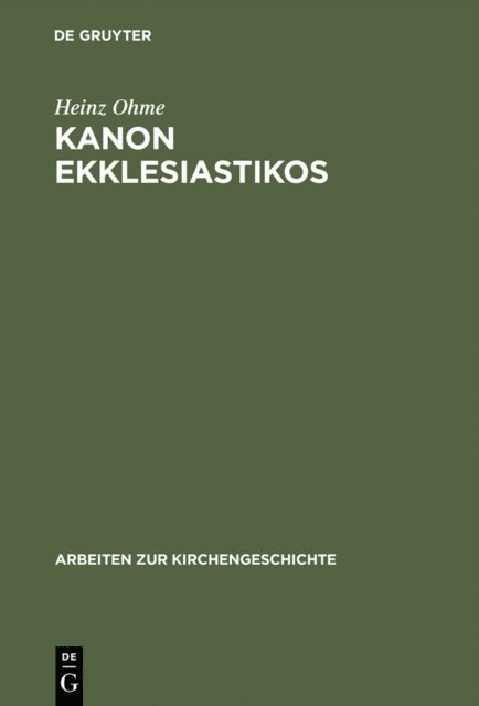 Heinz Ohme - Kanon ekklesiastikos, E-bok