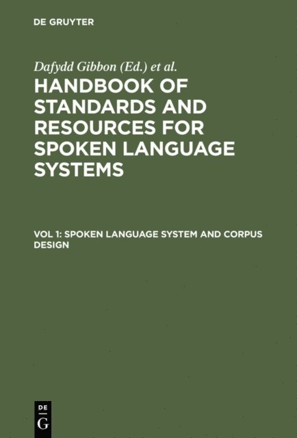 Richard Winski, Roger Moore, Dafydd Gibbon - Spoken Language System and Corpus Design, E-bok