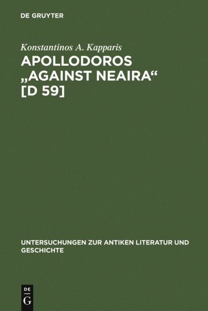 Konstantinos A. Kapparis - Apollodoros &quote;Against Neaira&quote; [D 59], E-bok