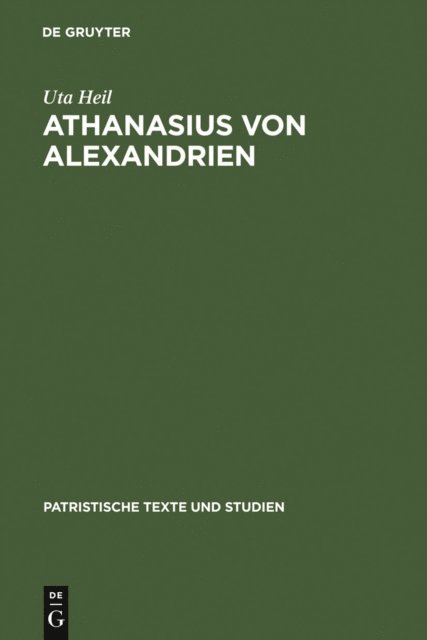 Uta Heil - Athanasius von Alexandrien, E-bok