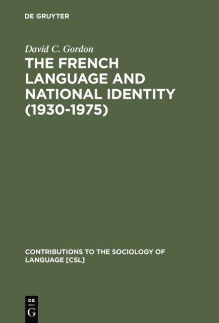 David C. Gordon - French Language and National Identity (1930-1975), E-bok