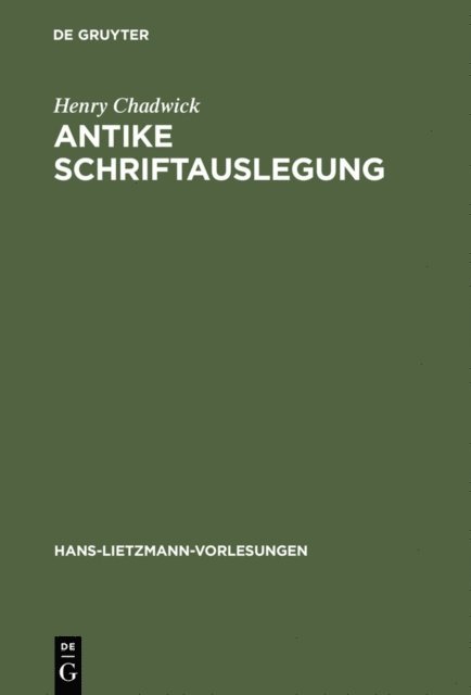 Henry Chadwick - Antike Schriftauslegung, E-bok
