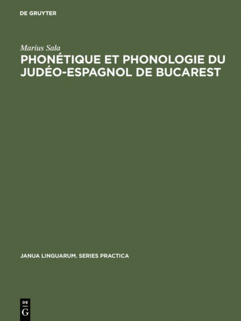 Marius Sala - Phonétique et phonologie du judéo-espagnol de Bucarest, E-bok