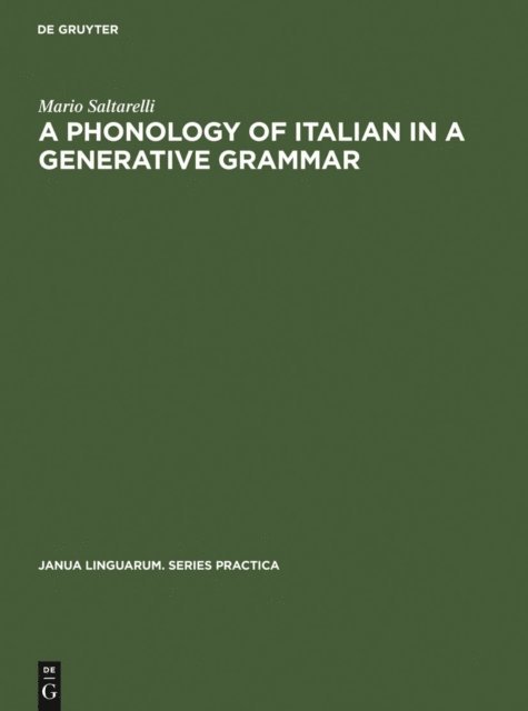Mario Saltarelli - Phonology of Italian in a Generative Grammar, E-bok