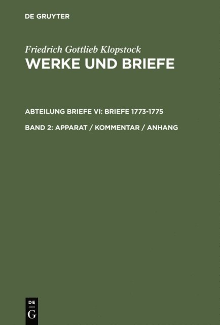 Friedrich Gottlieb Klopstock, Rose-Maria Hurlebusch, Klaus Hurlebusch, Horst Gronemeyer, Elisabeth Hopker-Herberg, Annette Luchow - Apparat / Kommentar / Anhang, E-bok
