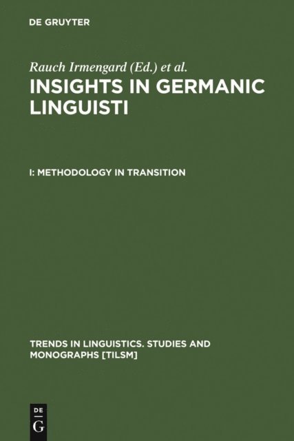 Gerald F. Carr, Irmengard Rauch - Methodology in Transition, E-bok