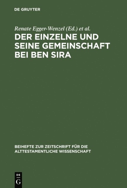 Ingrid Krammer, Renate Egger-Wenzel - Der Einzelne und seine Gemeinschaft bei Ben Sira, E-bok