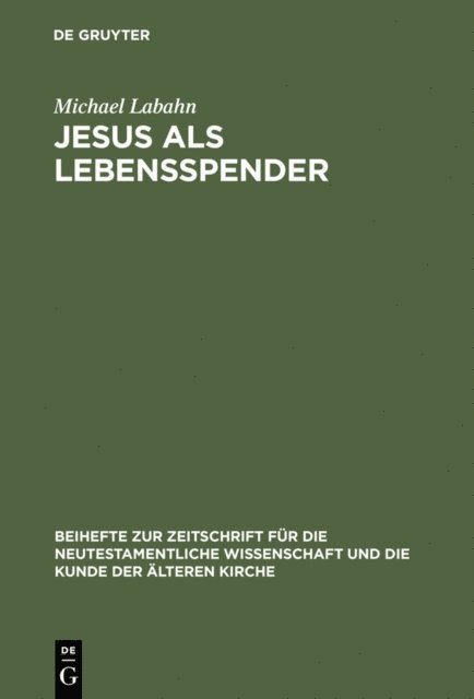 Michael Labahn - Jesus als Lebensspender, E-bok