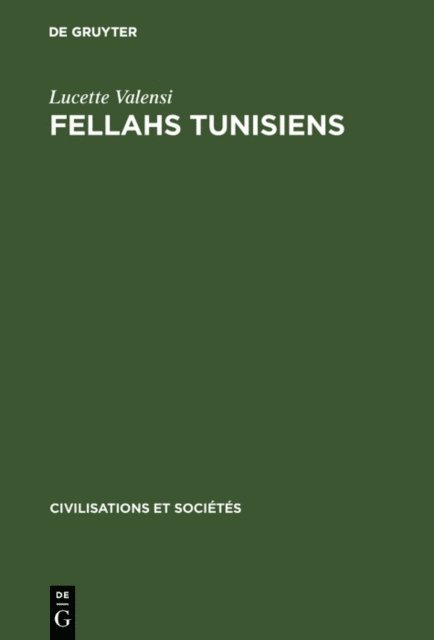 Lucette Valensi - Fellahs tunisiens, E-bok