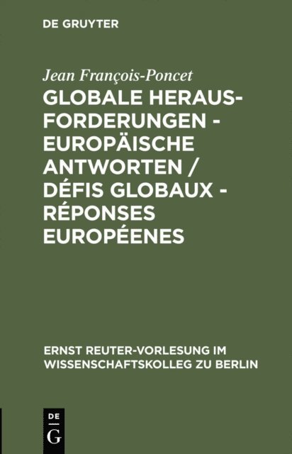 Jean Francois-Poncet - Globale Herausforderungen - Europäische Antworten / Défis globaux - Réponses européenes, E-bok