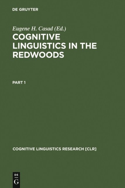 Eugene H. Casad - Cognitive Linguistics in the Redwoods, E-bok