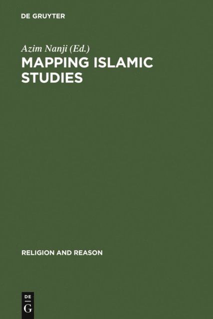 Azim Nanji - Mapping Islamic Studies, E-bok