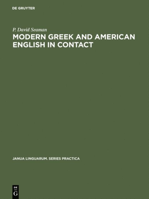 P. David Seaman - Modern Greek and American English in Contact, E-bok