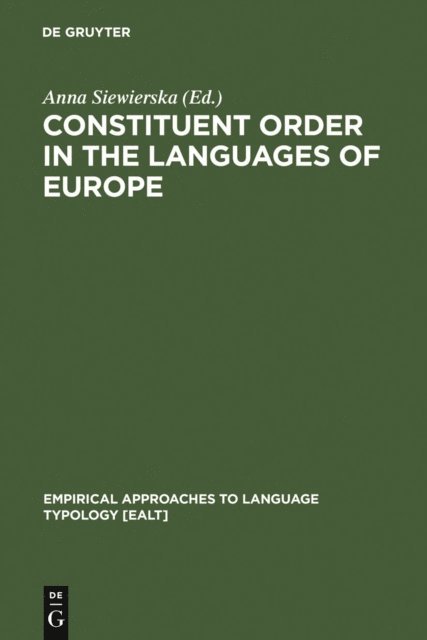 Anna Siewierska - Constituent Order in the Languages of Europe, E-bok