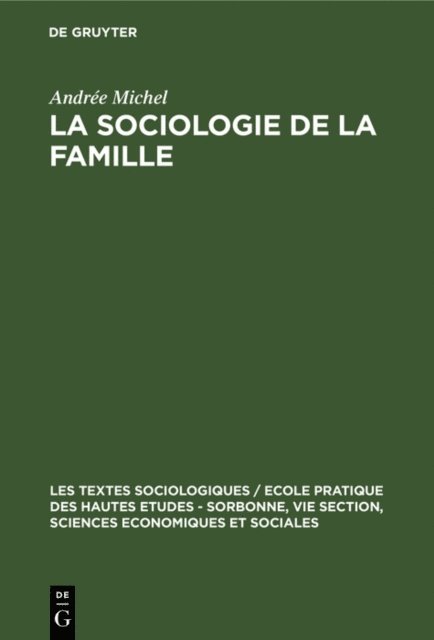 Andree Michel - La sociologie de la famille, E-bok